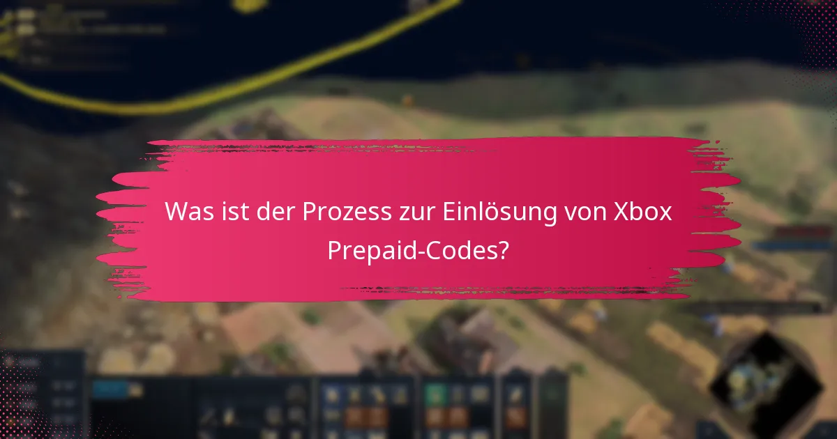 Welche Zahlungsmethoden werden nach der Einlösung von Xbox Prepaid-Codes akzeptiert?