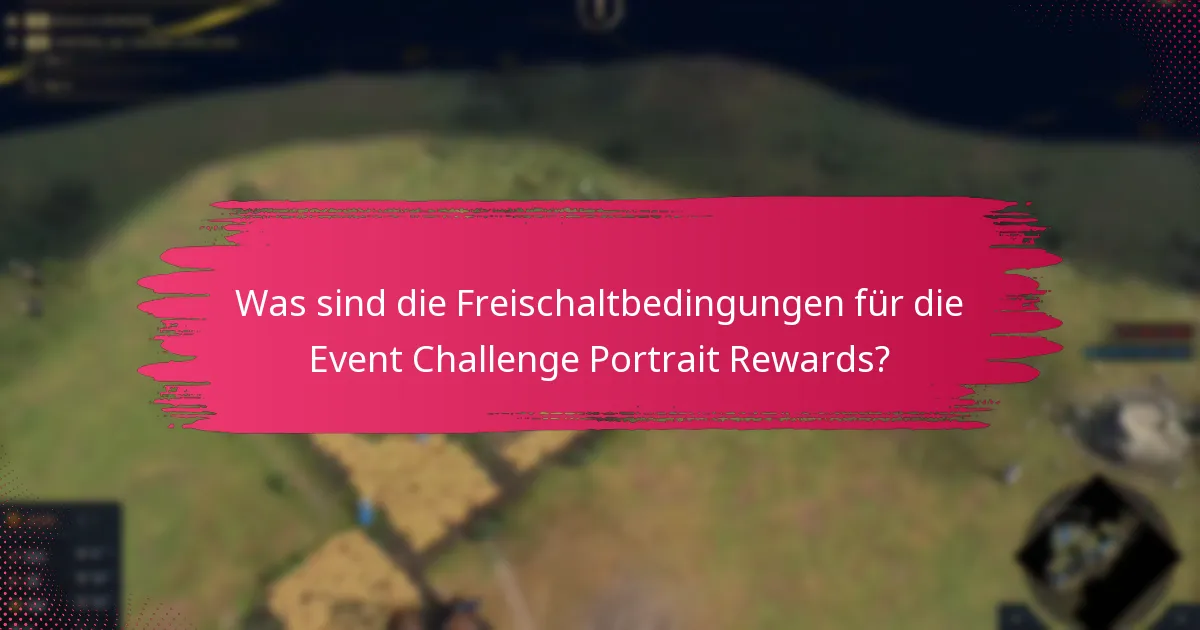 Was sind die Seltenheitsgrade der Event Challenge Portrait Rewards?
