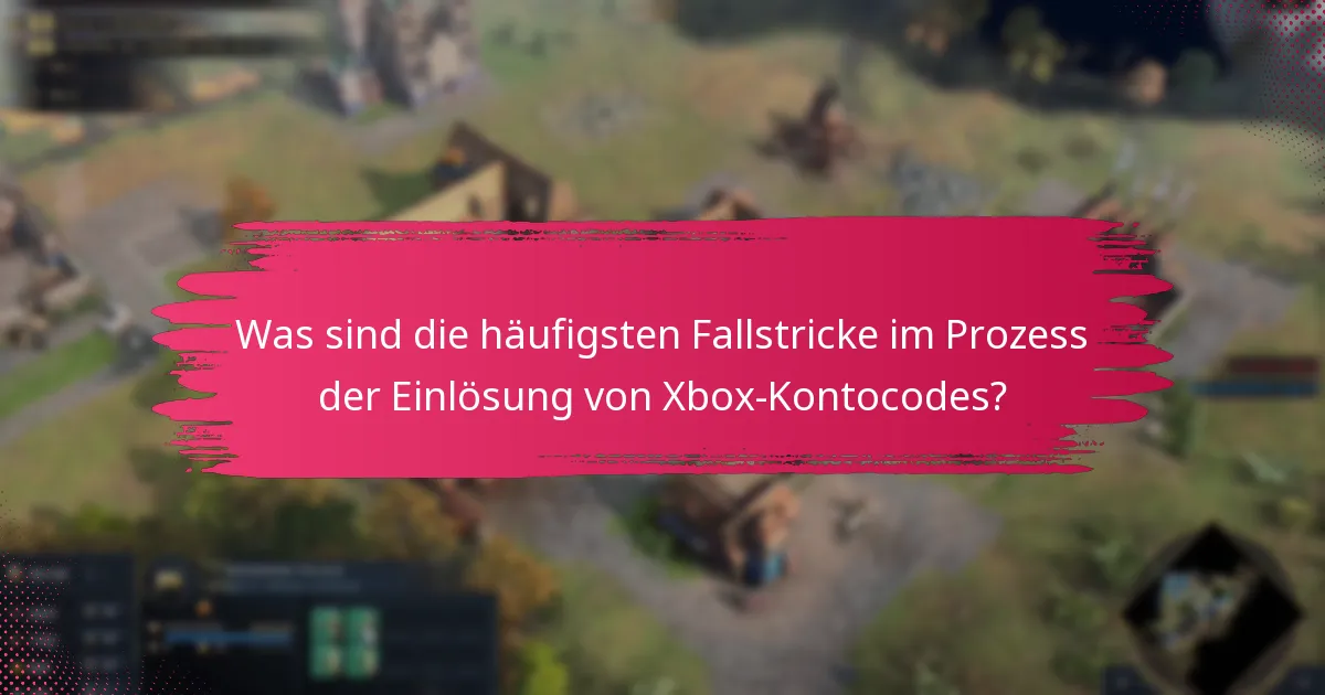 Wie kann man den Kundensupport bei Problemen mit Xbox-Kontocodes erreichen?