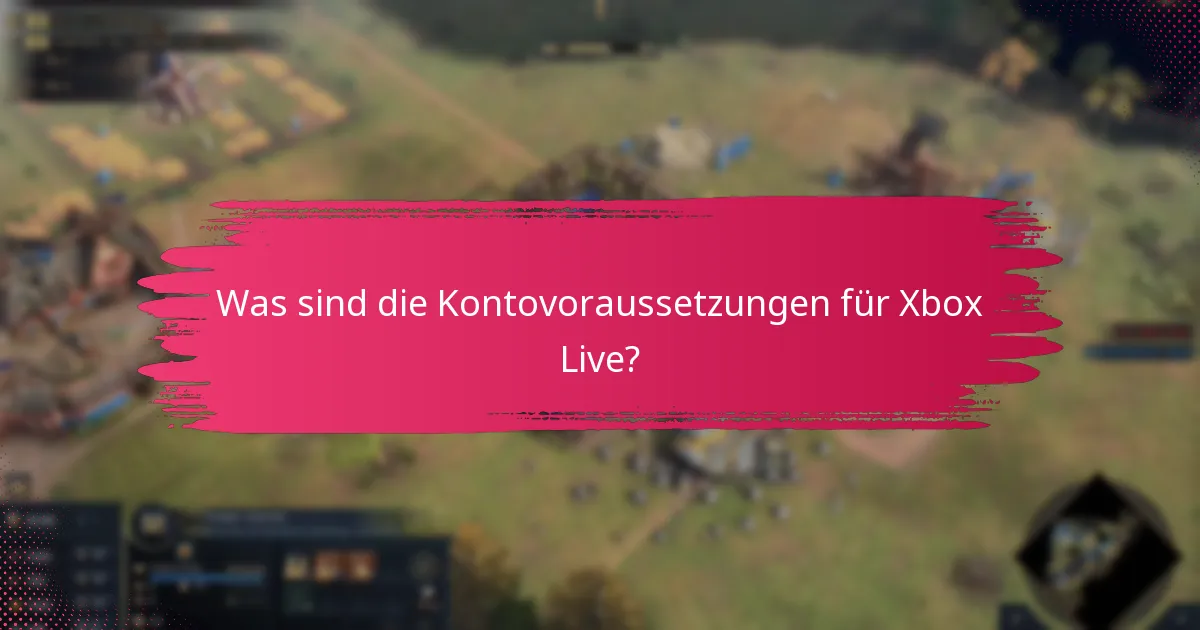 Was sind die besten Praktiken für die Verwaltung eines Xbox Live-Kontos?