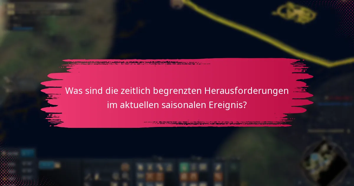 Was sind die Teilnahmebedingungen für das saisonale Ereignis?