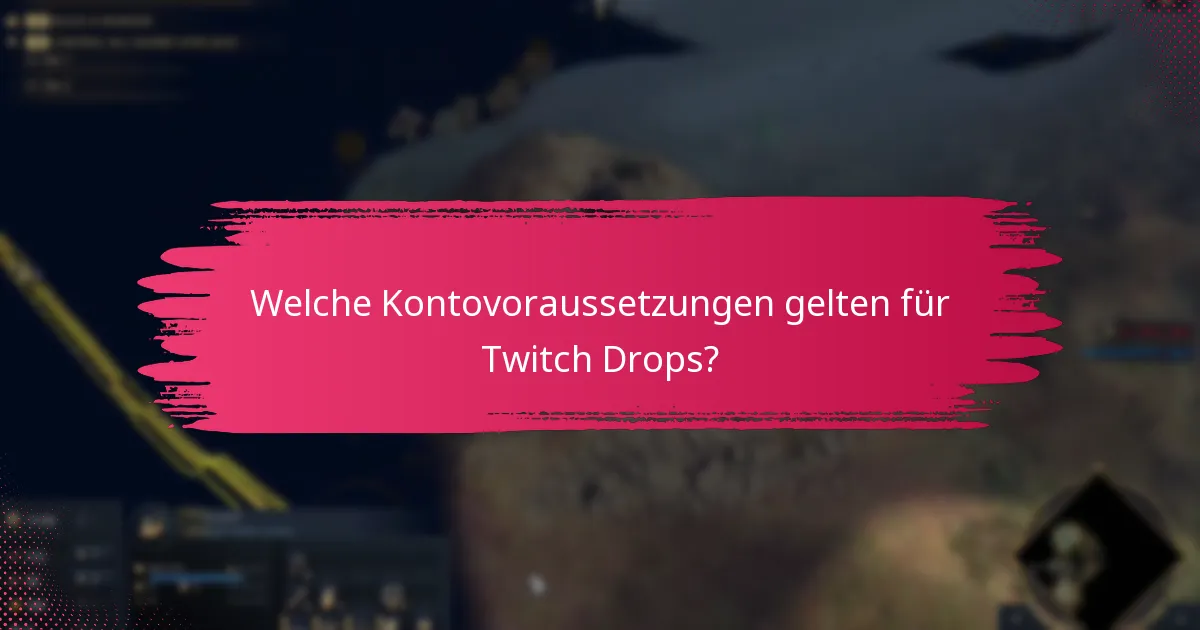Wie maximieren Sie Ihre Chancen auf den Erhalt von Twitch Drops?