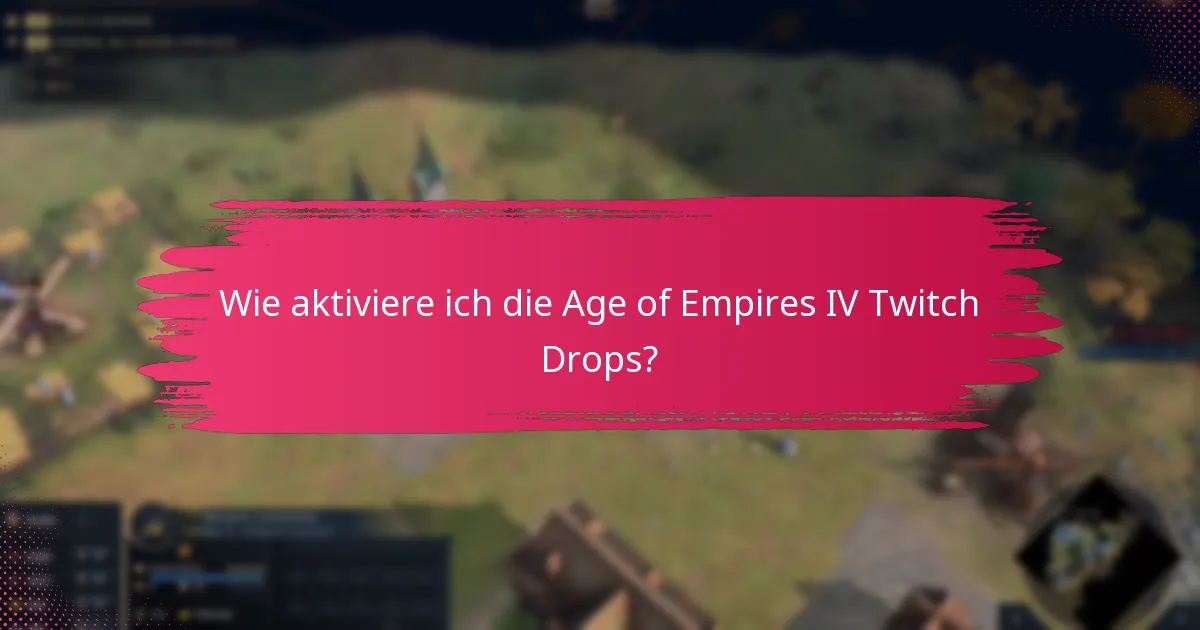 Wie vergleichen sich die Age of Empires IV Twitch Drops mit anderen Spielen?